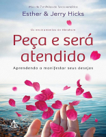 Peça e será atendido - Esther e Jerry Hicks.epub
